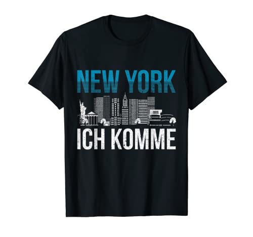 New York ich komme USA Geschenk New York T-Shirt