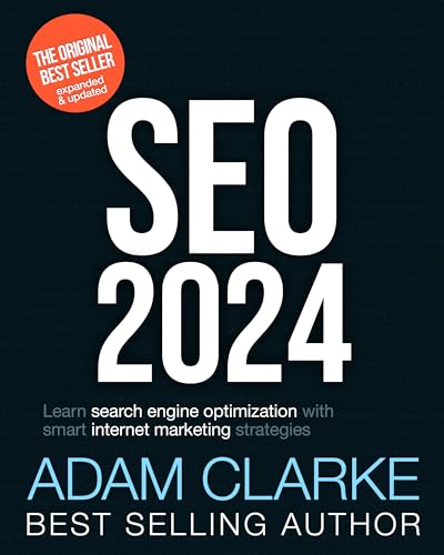 SEO 2024: Learn search engine optimization with smart internet marketing strategies (English Edition)