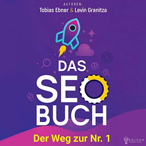 Das SEO Buch: Der Weg zur Nr. 1, Suchmaschinenoptimierung Praxisbuch 2019, Internet Marketing und Google Optimierung