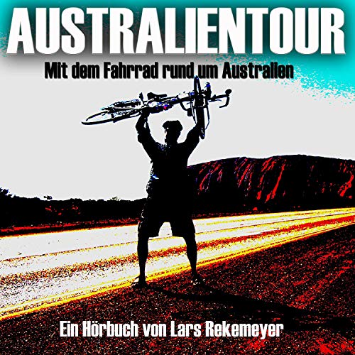 Australientour: Mit dem Fahrrad rund um Australien