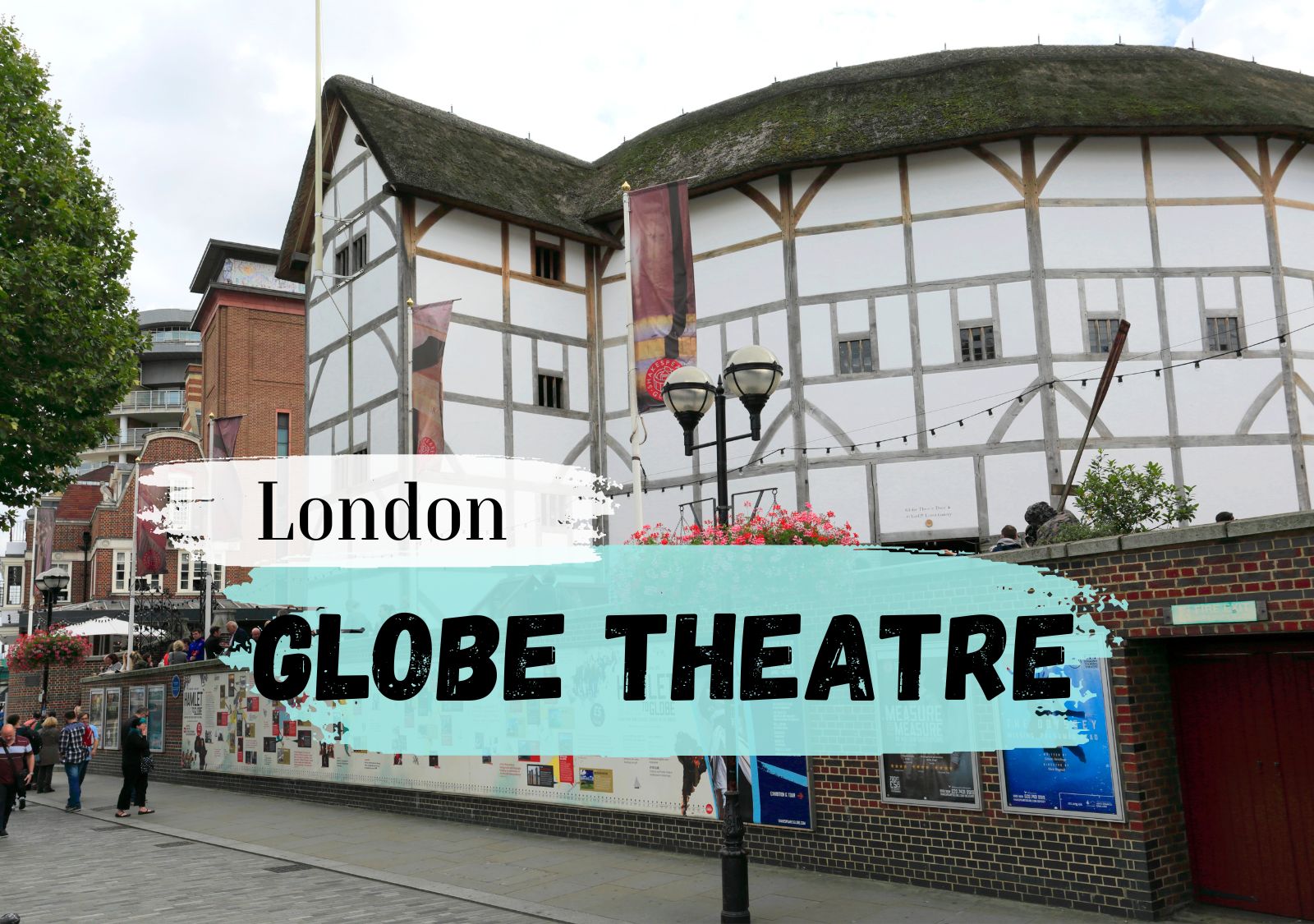 Globe Theatre London Steckbrief - Standort, Geschichte